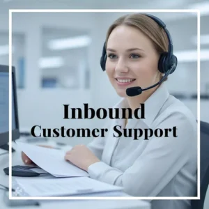 Inbound Customer Support Solutions